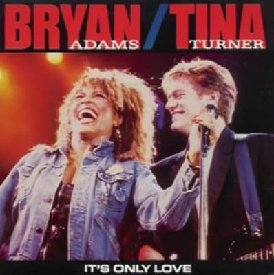 Bryan Adams & Tina Turner It's Only Love album cover