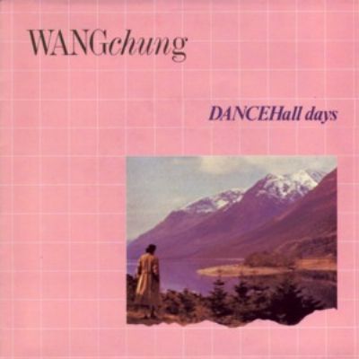 Wang Chung Dance Hall Days album cover