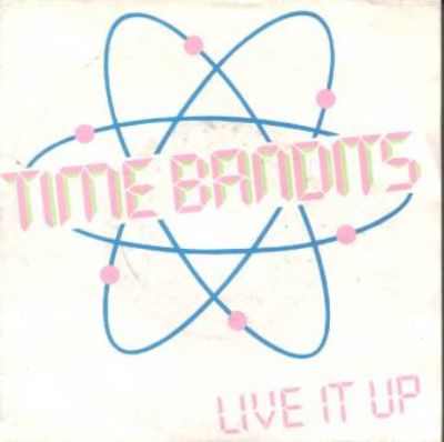 Time Bandits Live It Up album cover
