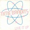 Time Bandits Live It Up album cover