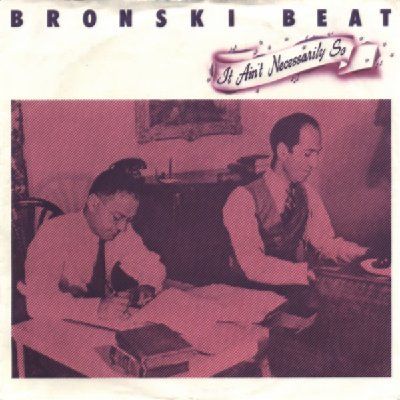 Bronski Beat It Ain't Necessarily So album cover