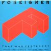 Foreigner That Was Yesterday album cover