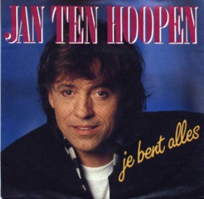 Jan Ten Hoopen Je Bent Alles album cover