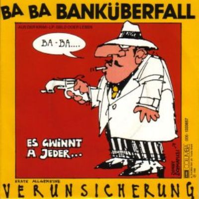 Erste Allgemeine Verunsicherung Ba-Ba-Banküberfall album cover