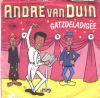 André Van Duin - Gatzdeladigee