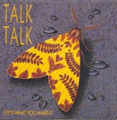 Talk Talk Life's What You Make It album cover