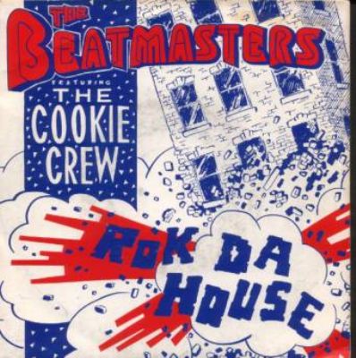 Beatmasters & The Cookie Crew Rok Da House album cover