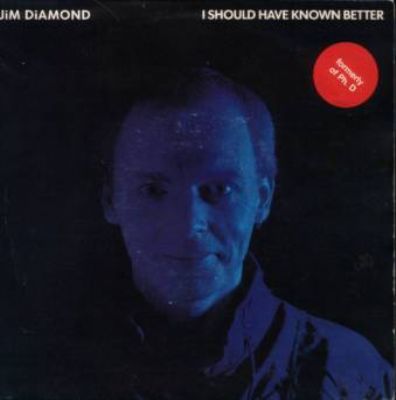 Jim Diamond I Should Have Known Better album cover
