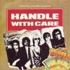 Traveling Wilburys Handle With Care album cover