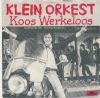 Klein Orkest Koos Werkeloos album cover