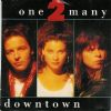 One 2 Many Downtown album cover