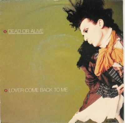 Dead Or Alive Lover Come Back To Me album cover