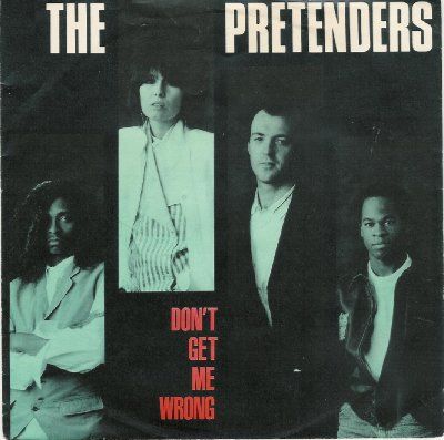 Pretenders Don't Get Me Wrong album cover
