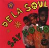 De La Soul Say No Go album cover
