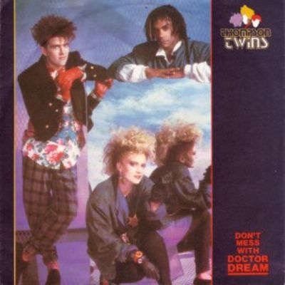Thompson Twins Don't Mess With Dr. Dream album cover