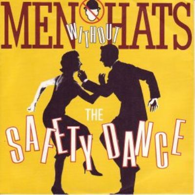 Men Without Hats Safety Dance album cover