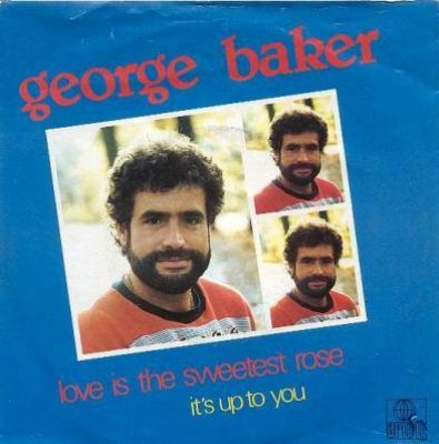 George Baker Love Is The Sweetest Rose album cover