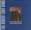 Robert Cray Band Don't Be Afraid Of The Dark album cover