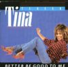 Tina Turner Better Be Good To Me album cover