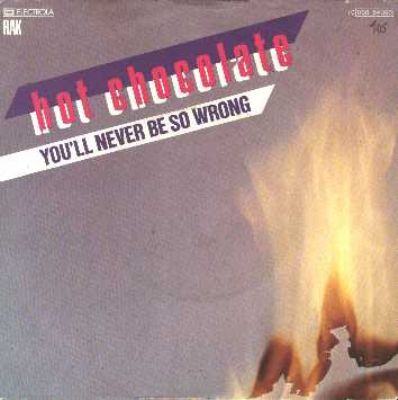 Hot Chocolate You'll Never Be So Wrong album cover