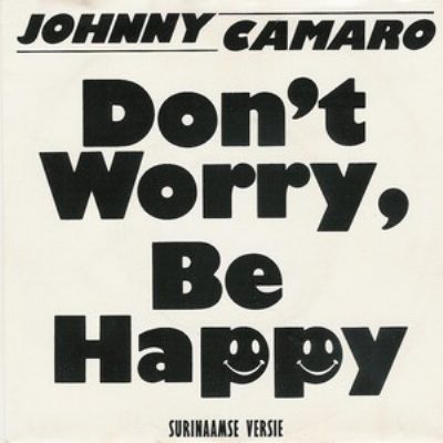 Johnny Camaro Don't Worry Be Happy album cover