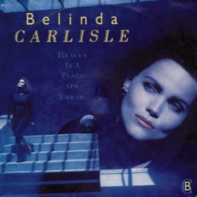 Belinda Carlisle Heaven Is A Place On Earth album cover