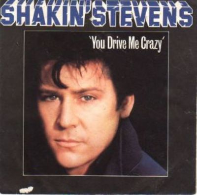Shakin' Stevens You Drive Me Crazy album cover