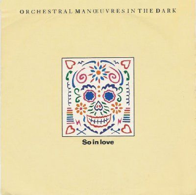 Orchestral Manoeuvres In The Dark So In Love album cover