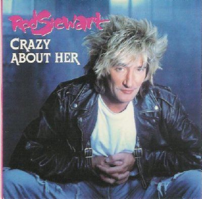 Rod Stewart Crazy About Her album cover