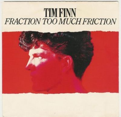 Tim Finn Fraction Too Much Friction album cover