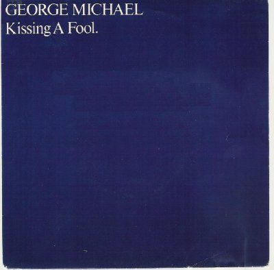 George Michael Kissing A Fool album cover