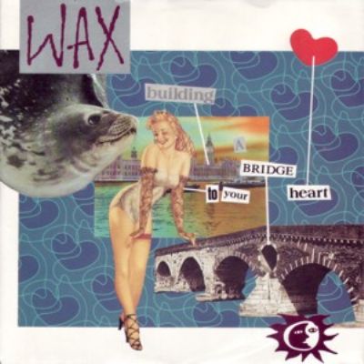 Wax Bridge To Your Heart album cover