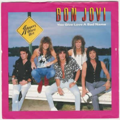 Bon Jovi You Give Love A Bad Name album cover