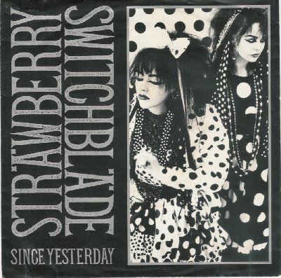 Strawberry Switchblade Since Yesterday album cover