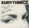 Eurythmics - Would I Lie To You