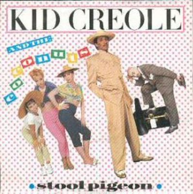 Kid Creole & The Coconuts Stool Pigeon album cover