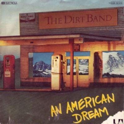 Dirt Band An American Dream album cover