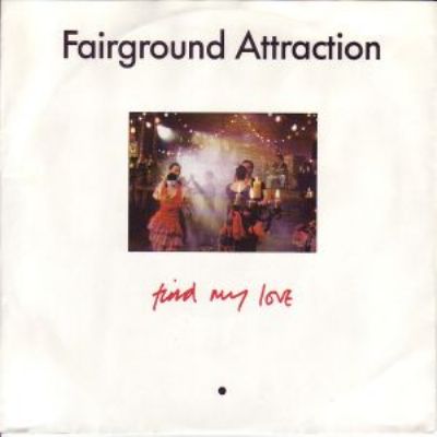Fairground Attractions Find My Love album cover