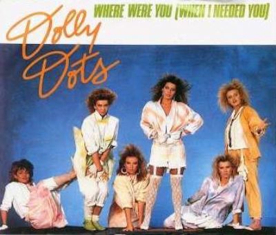Dolly Dots Where Were You (When I Needed You) album cover