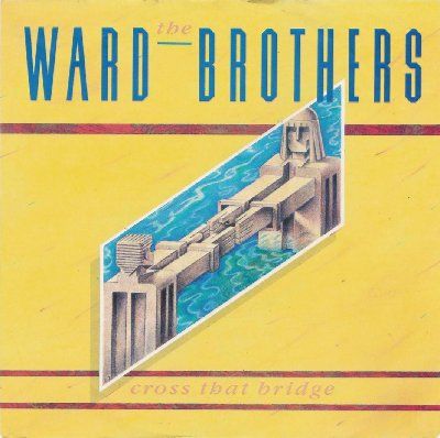 Ward Brothers Cross That Bridge album cover