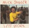 Mick Jagger Let's Work album cover