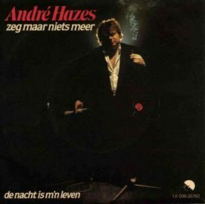 André Hazes Zeg Maar Niets Meer album cover