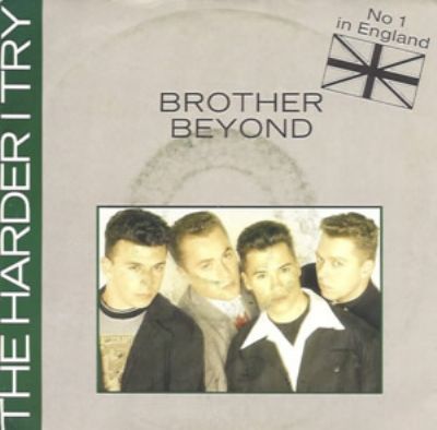 Brother Beyond The Harder I Try album cover