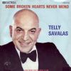 Telly Savalas Some Broken Hearts Never Mend album cover