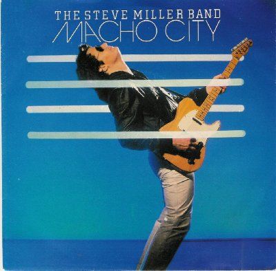 Steve Miller Band Macho City album cover