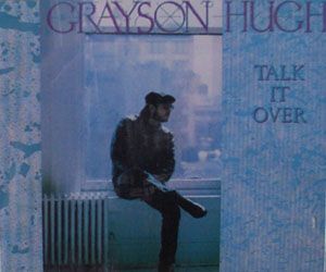 Grayson Hugh Talk It Over album cover