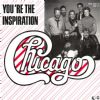 Chicago You're The Inspiration album cover