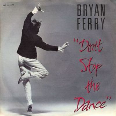 Bryan Ferry Don't Stop The Dance album cover