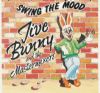 Jive Bunny & The Mastermixers Swing The Mood album cover